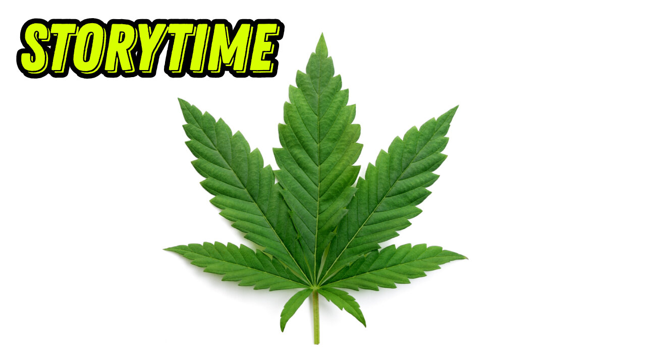 STORYTIME: MY FIRST TIME SMOKING WEED