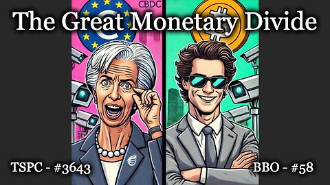 The Great Monetary Divide - Epi-3643
