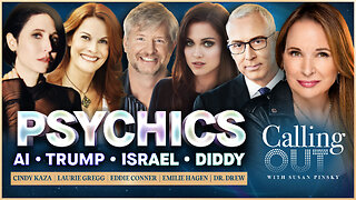 Psychics Predict Future of AI, Trump, Israel & Diddy w/ Dr. Drew – Calling Out w/ Susan Pinsky