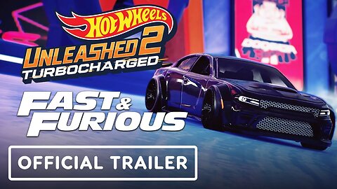 Hot Wheels Unleashed 2 - Turbocharged - Official Fast & Furious Trailer