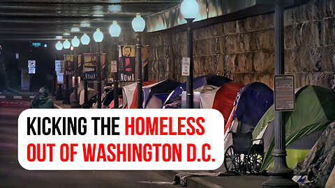 Kicking the homeless out of Washington D.C.: Solution or crime?