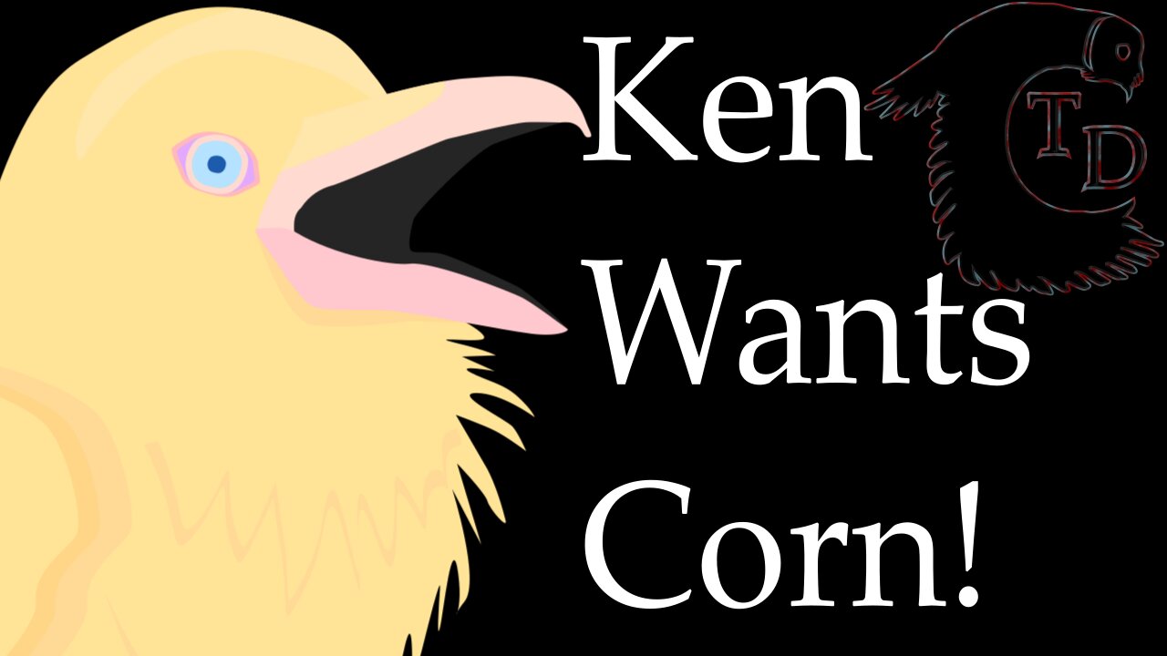 TDC Downtime - Ken's Creamed Corn Rebellion