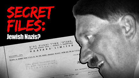 Secret Files: Nazi Germany promotes Israel?