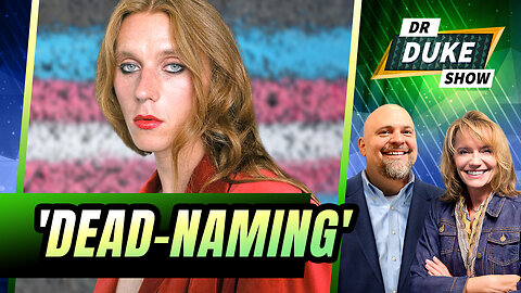 Colorado Pushes Fascist Bill Punishing "Dead-Naming" | Dr. Duke Show