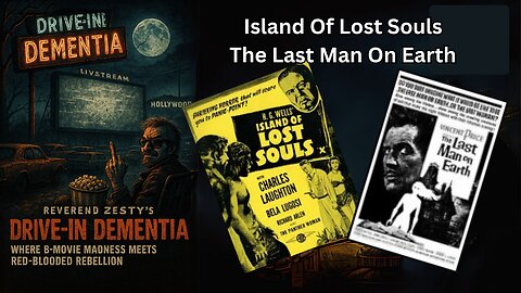 Drive-In Dementia: The Island Of Lost Souls & The Last Man On Earth
