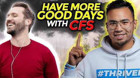 How to Have More GOOD Days with CFS | CHRONIC FATIGUE SYNDROME