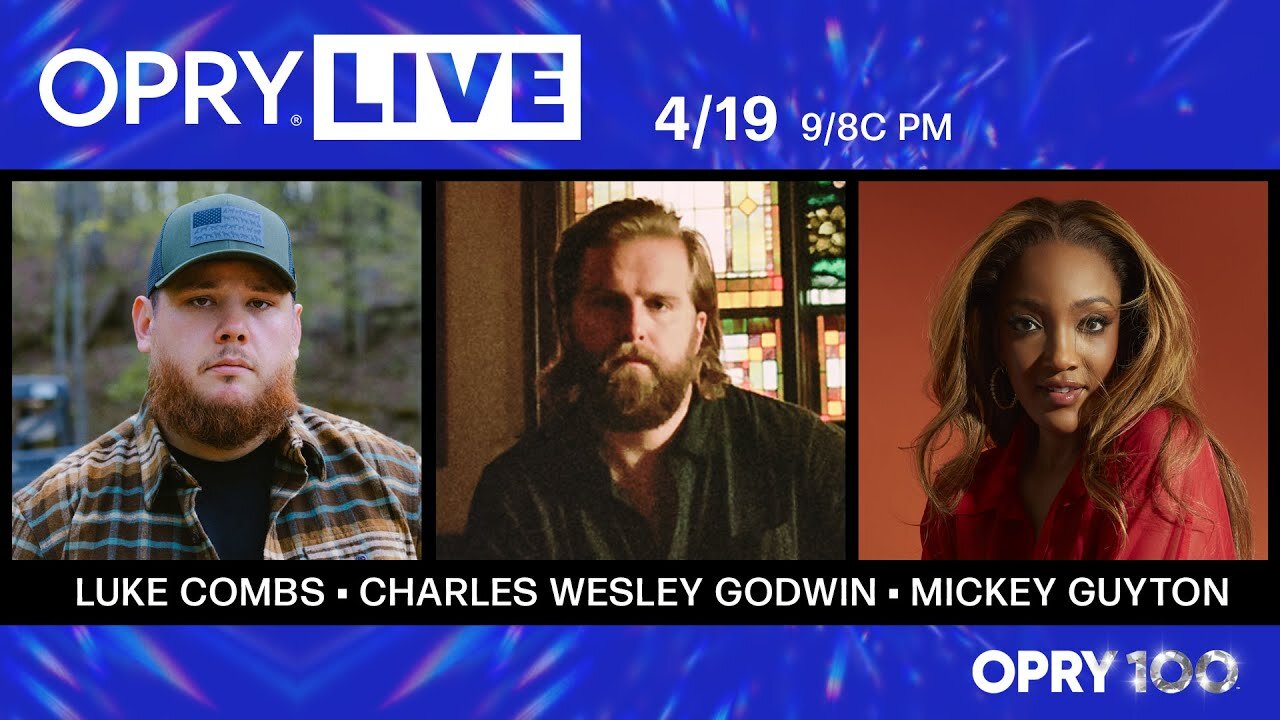 Opry Live - Luke Combs, Charles Wesley Godwin, and Mickey Guyton