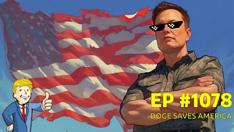 #1078 DOGE SAVES AMERICA LIVE FROM THE CALIFORNIA REPUBLIC 03.25.25