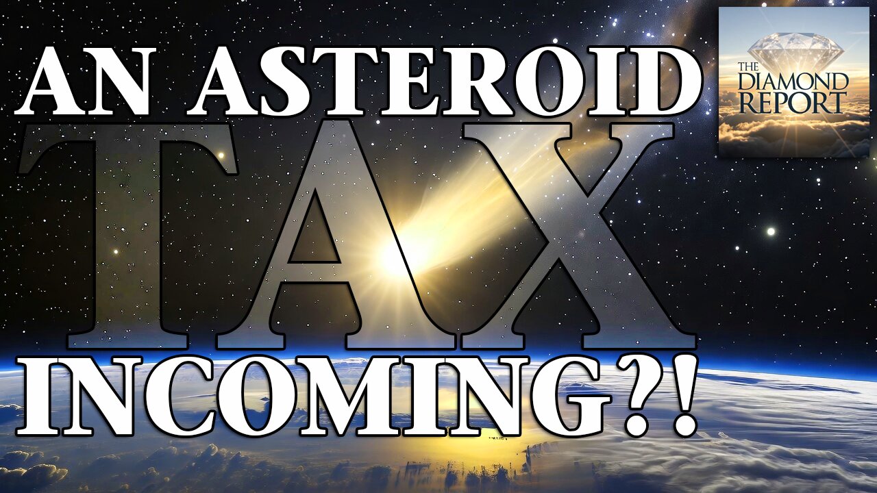 An Asteroid Tax Incoming?! - The Diamond Report LIVE with Doug Diamond - 11/2/25