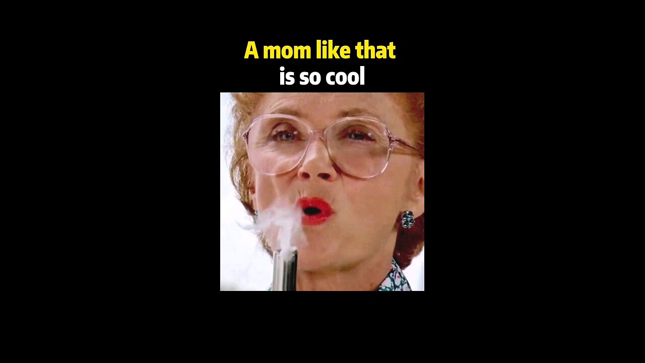 😎The older, the wiser,Having a mom like that is just so cool#shorts#reel#funny#movie#film#viral