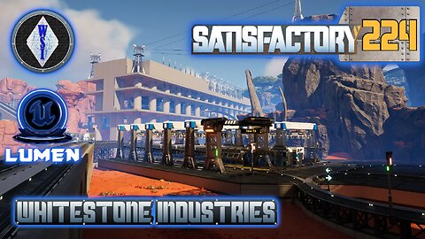 Satisfactory 1.1 | Singleplayer | S4 Episode 224