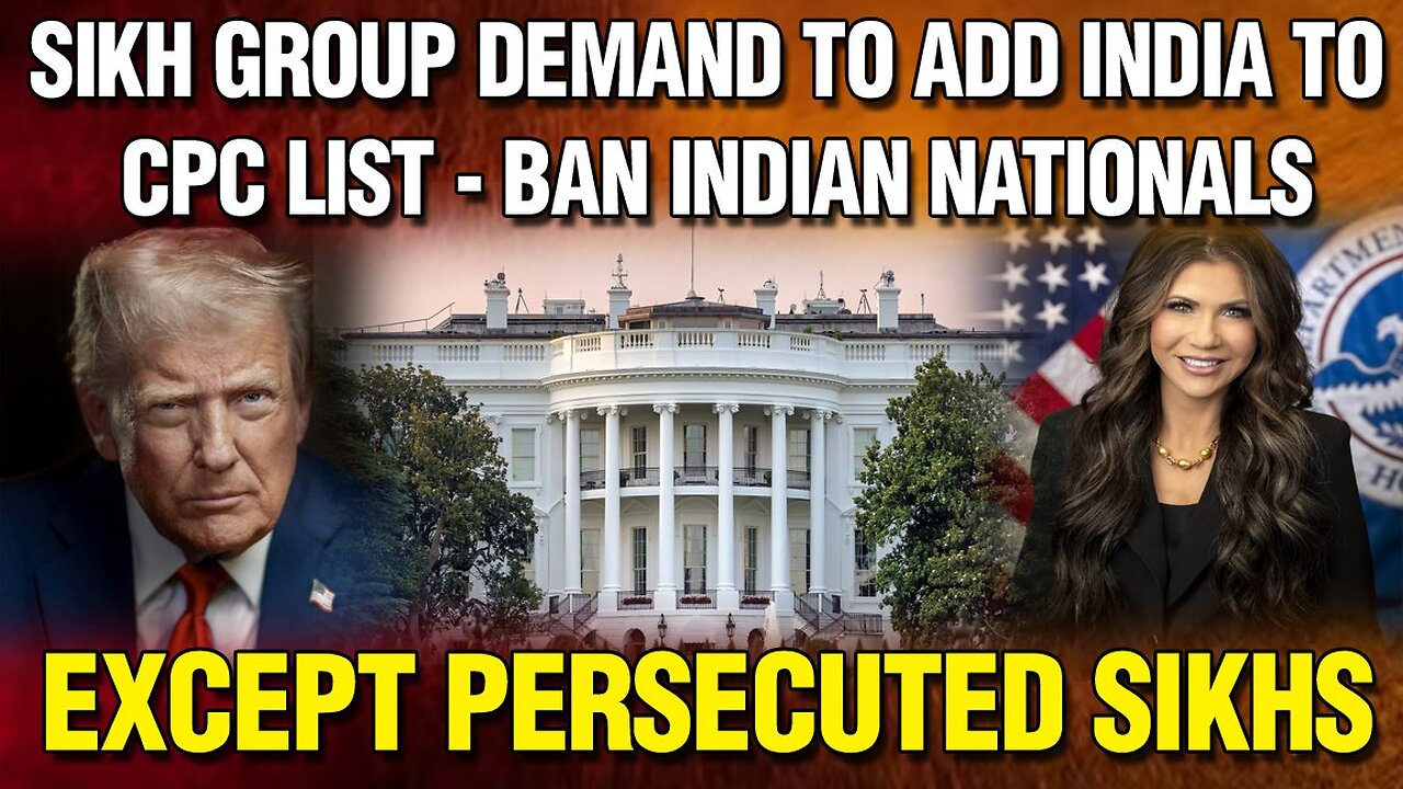 LIVE : SIKH GROUP DEMAND TO ADD INDIA TO CPC LIST - BAN INDIAN NATIONALS EXCEPT PERSECUTED SIKHS