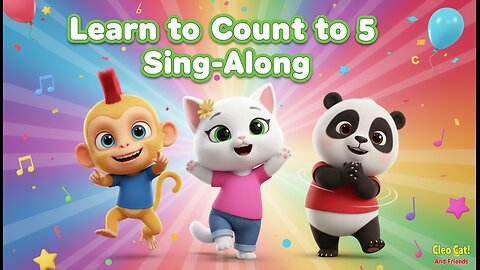 🎵 Learn to Count to 5! | Sing-Along Counting Song for Toddlers & Preschoolers | CleoCatandFriends