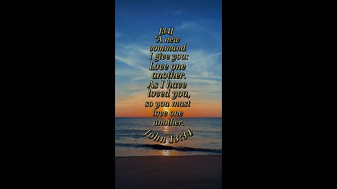 John 13:34 (NIV)