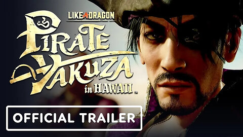 Like a Dragon - Pirate Yakuza in Hawaii - Official 'Goro Pirates Anthem' Tr