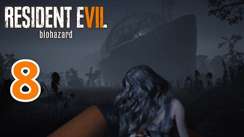 Resident Evil 7 Biohazard (2017) 8)La nava infestata