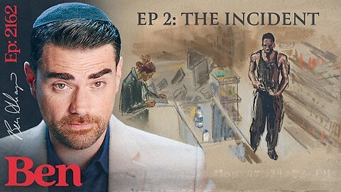 Ep. 2162 - The Case For Derek Chauvin | Episode 2: The Incident