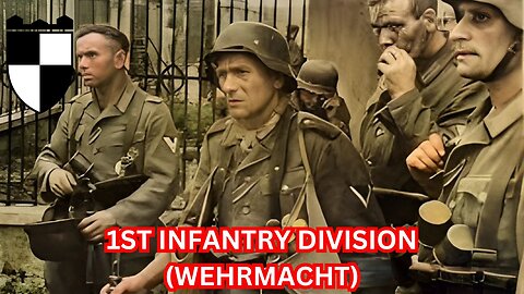 1st Infantry Division of the Wehrmacht: From Military Tradition to War Crimes (WWII Documentary)