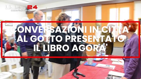 Conversazioni in città, al Gotto presentato il libro AGORA