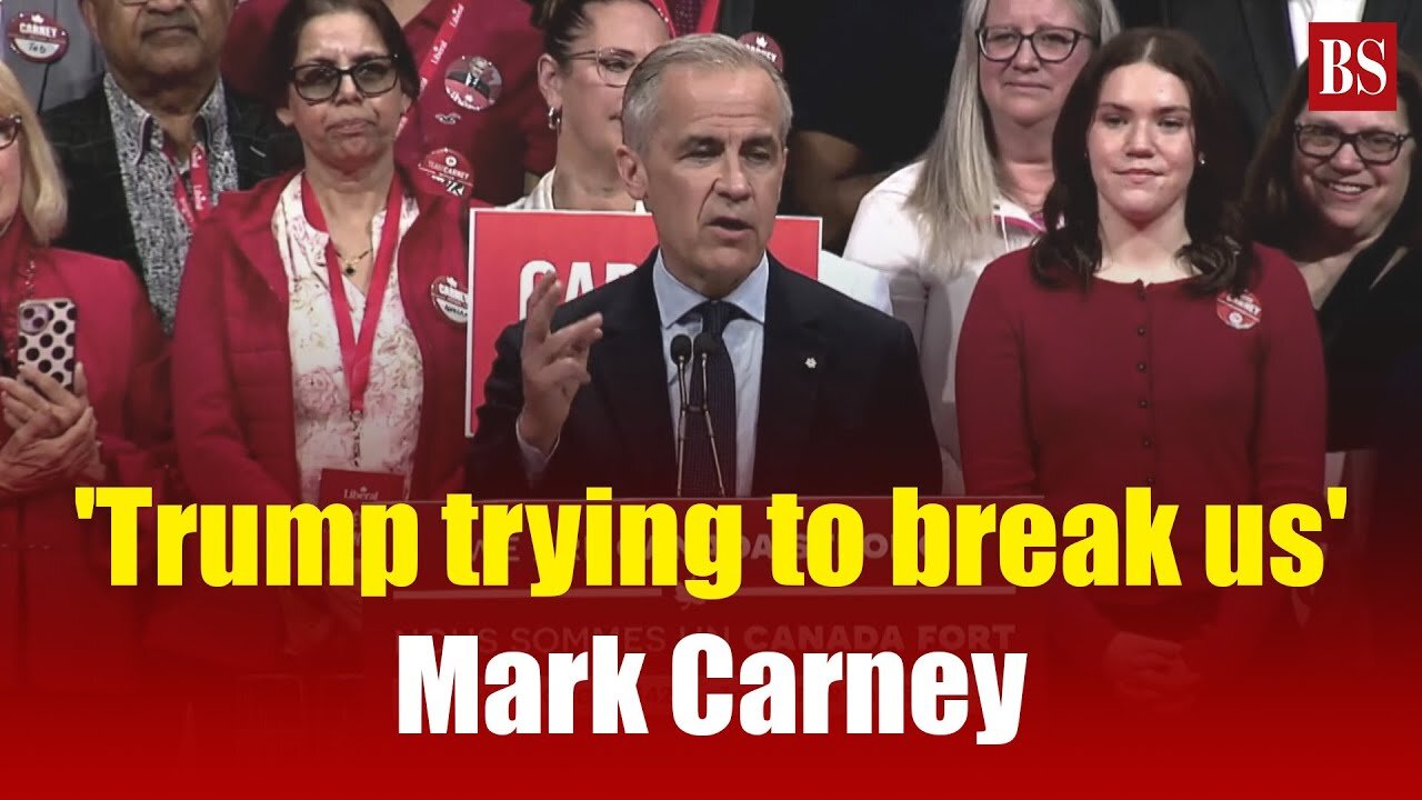 'Trump trying to break us': Mark Carney warns Canadians during Liberal Party victory speech