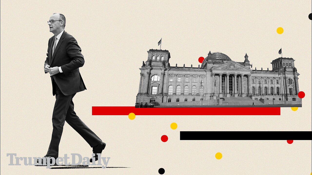 Merz Will Not Be Germany’s Strongman | TRUMPET DAILY 5.6.25 7PM