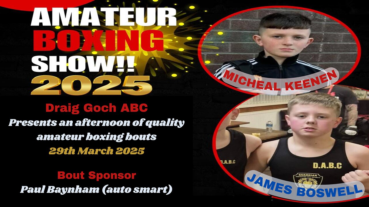 Draig Goch A.B.C Presents an Afternoon of Boxing - (Skills) Micheal Keenen V James Boswell 29.03.25