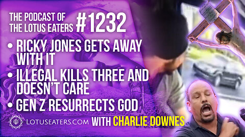 The Podcast of the Lotus Eaters #1232