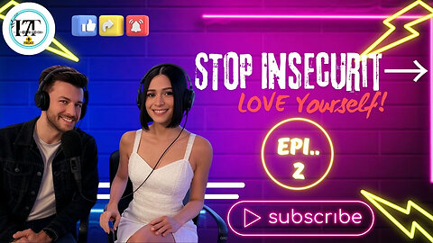 How To STOP Insecurity & TRULY LOVE YOURSELF To The Core | i7t Podcast with Alex & Zoe #SelfLove