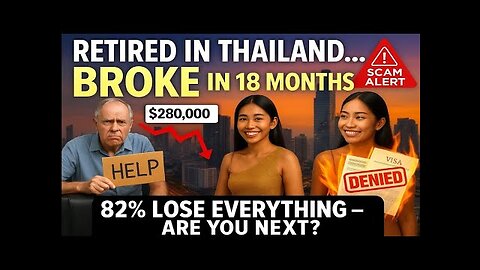 82% of Western Expats in Thailand Lose EVERYTHING – Here’s Why