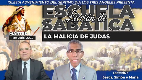 Martes 1 de Julio Lección de Escuela Sabática Pr. Orlando Enamorado