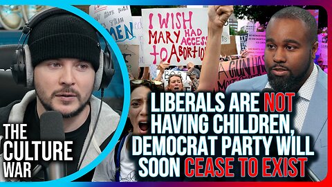 Liberals Are NOT Having Children, The Democrat Party Will Soon CEASE TO EXIST