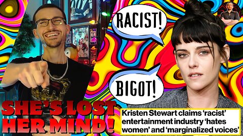 UNHINGED Kristen Stewart Claims RACIST Hollywood HATES Marginalized Voices During INSANE Interview