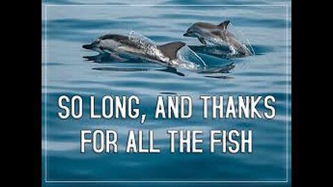 So Long And Thanks For The Fish !!!!