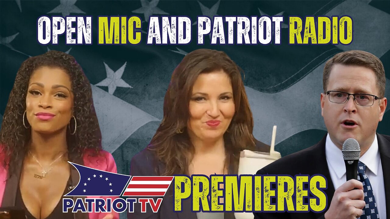 Patriot TV: Open Mic and Patriot Radio Take Over
