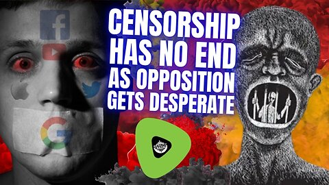 Censorship Has No End, As Opposition Gets Desperate