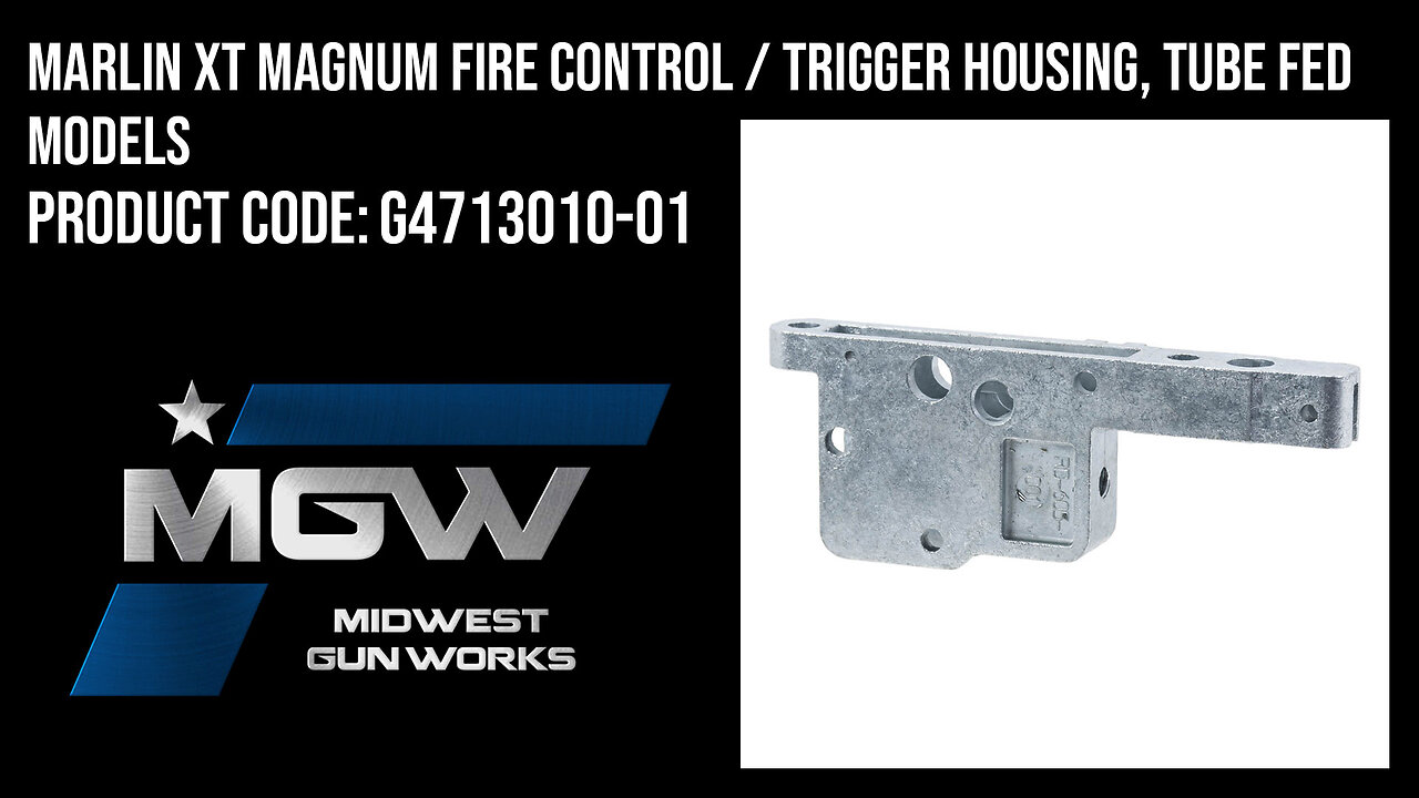 Marlin XT Magnum Fire Control / Trigger Housing, Tube Fed Models - G4713010-01