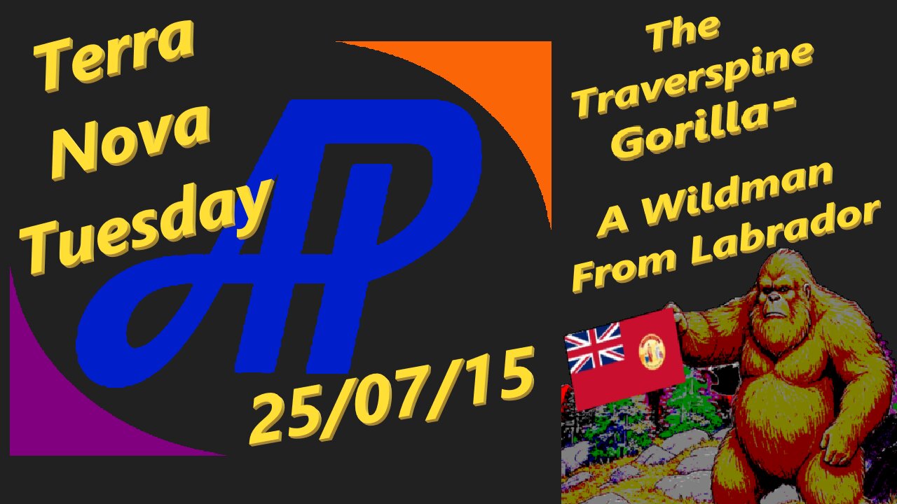Terra Nova Tuesday - 25/07/15 - The Traverspine Gorilla