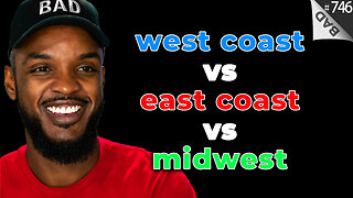 👊🏾 West Coast vs East Coast vs Midwest Artists 👊🏾 #746