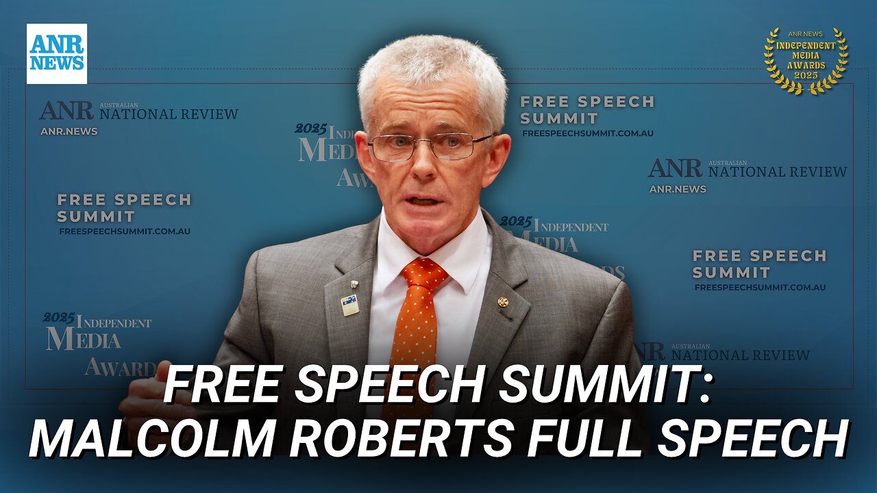 FREE SPEECH SUMMIT: Malcolm Roberts's full speech