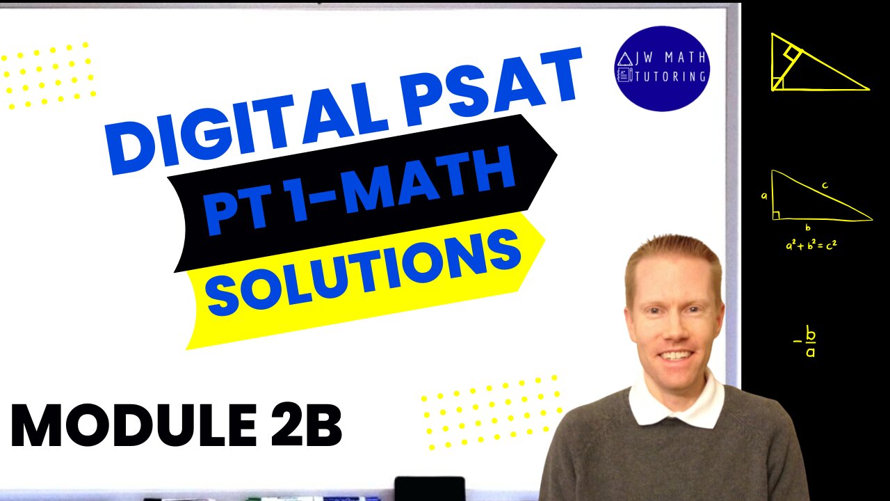 Digital PSAT 10 Bluebook Practice Test 1 Math-Module 2B (harder) Full Solutions & Explanations