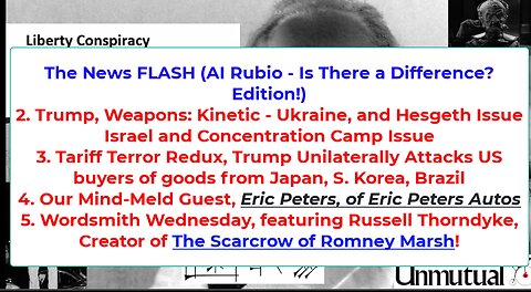 Liberty Conspiracy LIVE 7-9-25 Hegseth AI, Tariff Terror, Ukraine Bomb