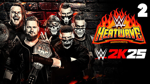 WWE 2K25 NXT Heatwave August 24th 2025 - Match 2:New Champs!