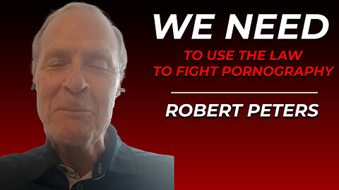 Episode 15 - Robert Peters on the Way to Fight the Porn Industry