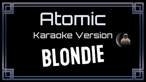 Blondie - Atomic (CC)