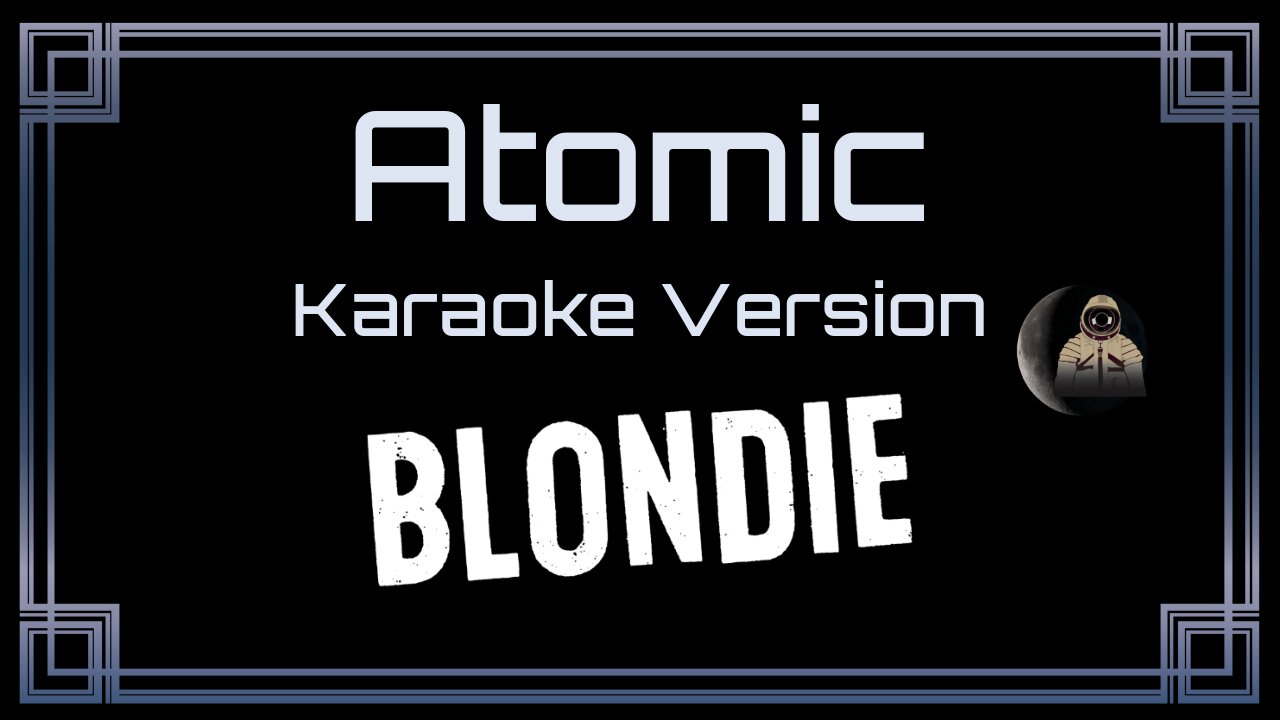 Blondie - Atomic (CC)