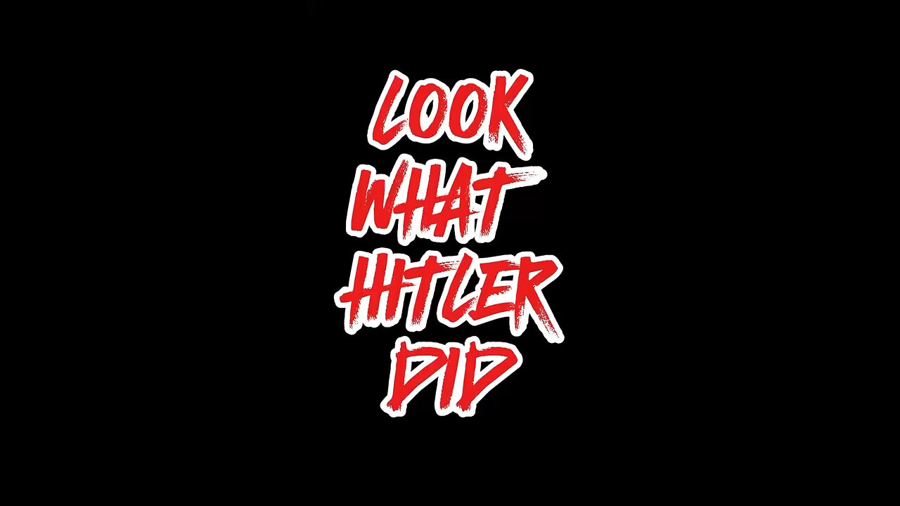 Look, What Hilter Did? 👀