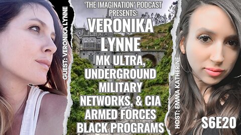 S6E20 | Veronika Lynne - MK ULTRA, Underground Military Networks, & Armed Forces CIA Black Programs