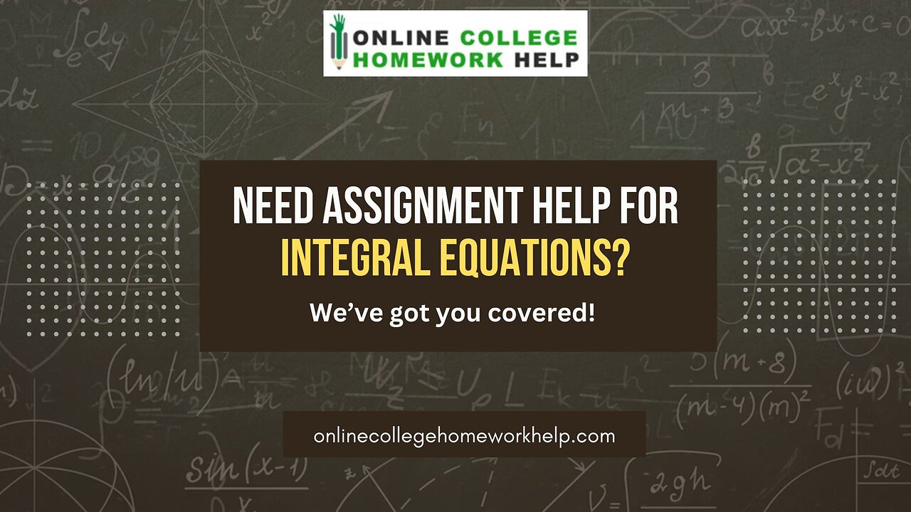 Unlock the Mysteries of Integral Equations: Get Expert Help Today