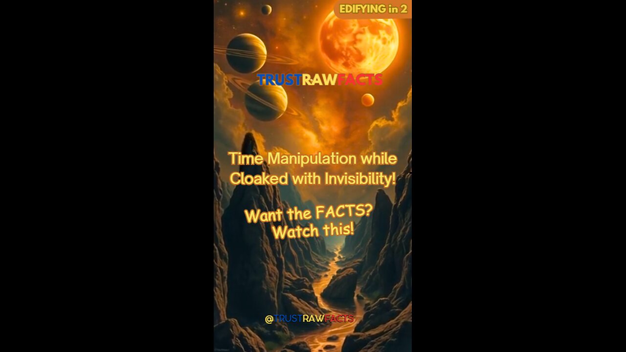 TRF - Key Points - Time Manipulation while Cloaked with Invisibility! Does the US military have this tech?