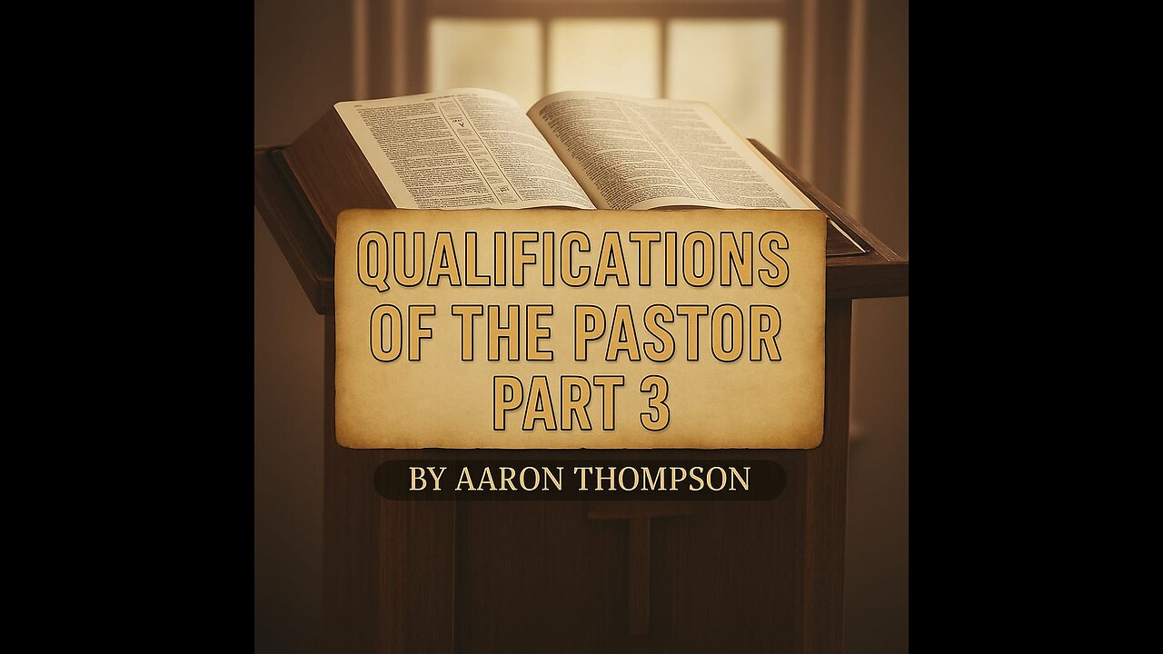 Qualifications of the Bishop Pt. 3 | Pastor Aaron Thompson || SFBC